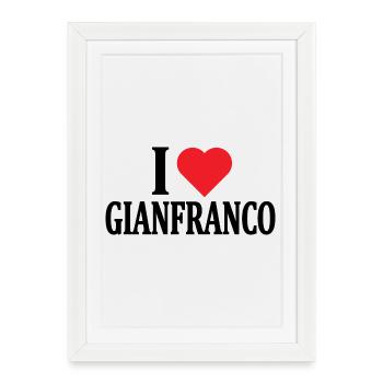 t-shirt I love Gianfranco t-shirt gift idea - Framed poster (27 × 37 cm) - white - Front