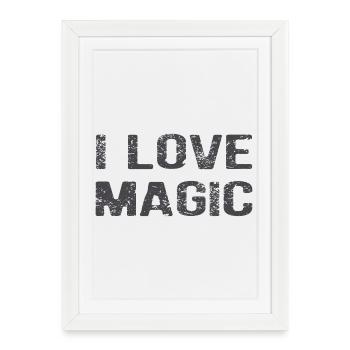I Love Magic: The Art of Conscious Creation - Framed poster (27 × 37 cm) - white - Front
