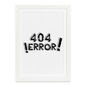 Error 404 - Framed poster (27 × 37 cm) - white - Front