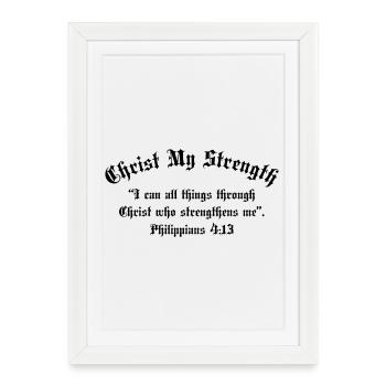 Christ My Strength - Framed poster (27 × 37 cm) - white - Front