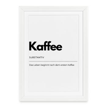 Café – La vie commence après le premier café - Affiche encadrée (27 × 37 cm) - blanc - Devant