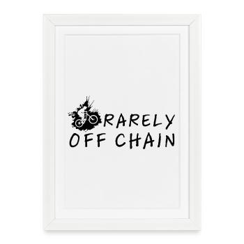 Rarely off chain – cadeau parfait pour cyclistes - Affiche encadrée (27 × 37 cm) - blanc - Devant