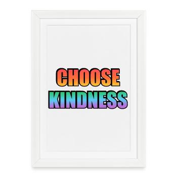 Gay Pride Rainbow Choose Kindness Typography   - Framed poster (27 × 37 cm) - white - Front