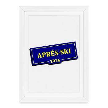 Après-ski 2026 - Affiche encadrée (27 × 37 cm) - blanc - Devant