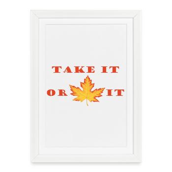 Take It or Leaf It – Orange-Red Maple Leaf Design - Framed poster (27 × 37 cm) - white - Front