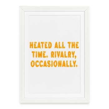 Rivalité toujours intense Parfois drôle - Affiche encadrée (27 × 37 cm) - blanc - Devant
