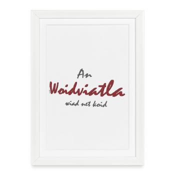 An Woidviatla wiad net koid - Framed poster (27 × 37 cm) - white - Front