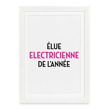 Élue Électricienne de l'Année : La Reine des Watts - Affiche encadrée (27 × 37 cm) - blanc - Devant