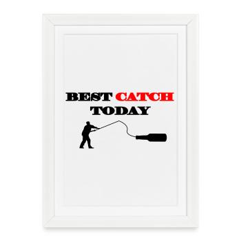 Best Catch Today - Framed poster (27 × 37 cm) - white - Front
