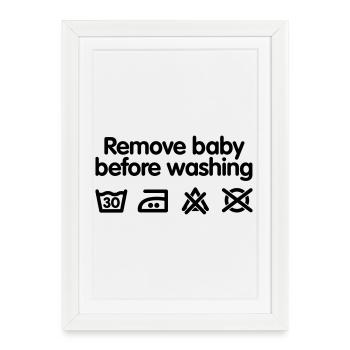 Remove baby before washing 2 - Framed poster (27 × 37 cm) - white - Front