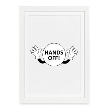 Avertissement mains off / Don't Touch - Affiche encadrée (27 × 37 cm) - blanc - Devant