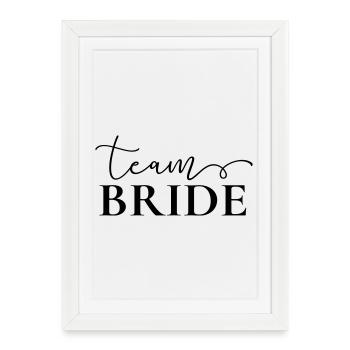"Team Bride" , customizable - Framed poster (27 × 37 cm) - white - Front