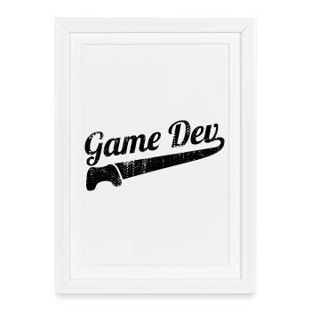 Game Development Saying - Framed poster (27 × 37 cm) - white - Front