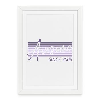 Génial depuis 2006 - Affiche encadrée (27 × 37 cm) - blanc - Devant