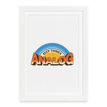 Gardez les choses analogiques - Déclaration technologique rétro - Affiche encadrée (27 × 37 cm) - blanc - Devant