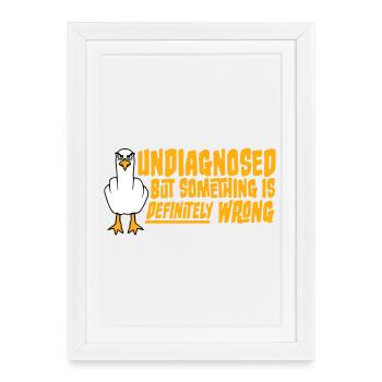 Undiagnosed But Something Is Definitely Wrong Seagull - Framed poster (27 × 37 cm) - white - Front