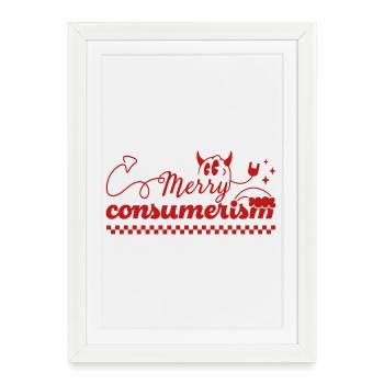 Merry Consumerism Minimalist Holiday Lettering - Framed poster (27 × 37 cm) - white - Front