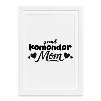 Proud Mop Dog Mother, Komondor - Framed poster (27 × 37 cm) - white - Front
