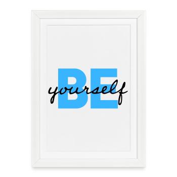 Be Yourself Motivation Saying Shirt - Framed poster (27 × 37 cm) - white - Front