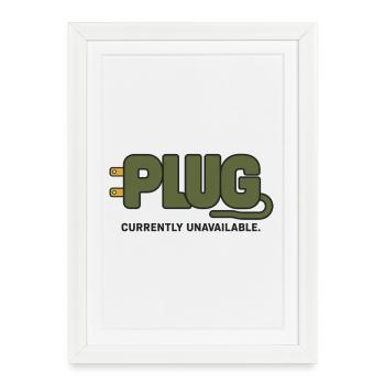PLUG – Currently Unavailable - Framed poster (27 × 37 cm) - white - Front