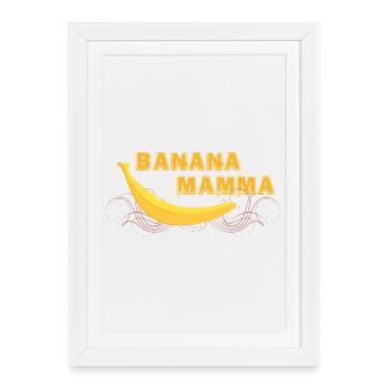 BANANA MAMMA - design banane cool - Affiche encadrée (27 × 37 cm) - blanc - Devant