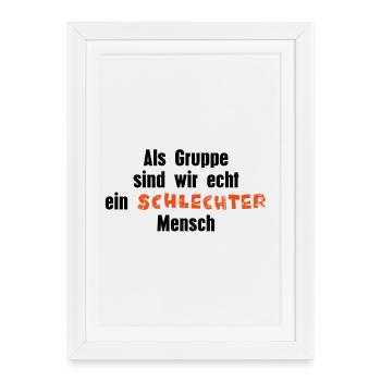 Bad person - Framed poster (27 × 37 cm) - white - Front