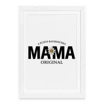 Bayerisches Original - Mama - Gerahmtes Poster (27 × 37 cm) - Weiß - Vorne