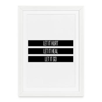 Laisse faire mal Laisse ça guérir Laisse partir Inspirant - Affiche encadrée (27 × 37 cm) - blanc - Devant