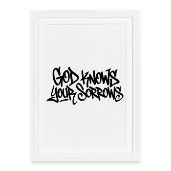 God Knows Your Sorrows Graffiti Design - Framed poster (27 × 37 cm) - white - Front
