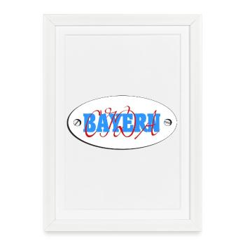 Bavaria, Bavaria Oida, Bavaria, Bavaria coat of arms - Framed poster (27 × 37 cm) - white - Front
