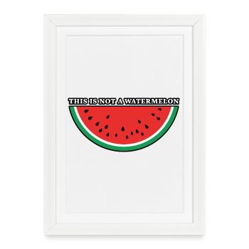 This Is Not A Watermelon - Affiche encadrée (27 × 37 cm) - blanc - Devant