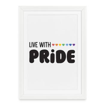 LGBTQ Pride Month - Live with Pride - Framed poster (27 × 37 cm) - white - Front