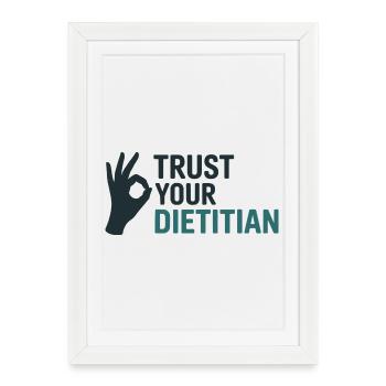 Trust Your Dietitian Professional Expert Guidance  - Framed poster (27 × 37 cm) - white - Front