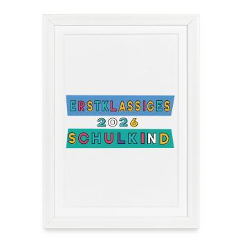 First-class schoolchild 2026 - Framed poster (27 × 37 cm) - white - Front