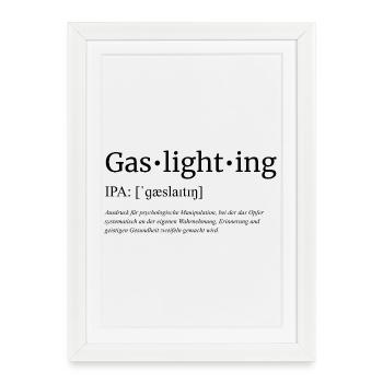 Gaslighting - Gerahmtes Poster (27 × 37 cm) - Weiß - Vorne