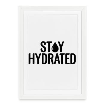 Slogan Restez Hydraté - Citation Fitness & Sport - Affiche encadrée (27 × 37 cm) - blanc - Devant