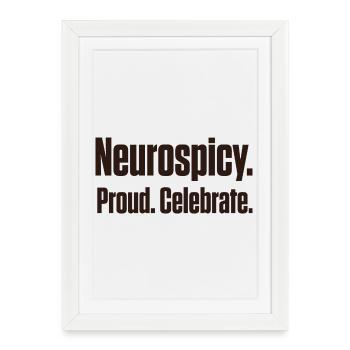Neuroépicé et fier de diagnostic tardif ND - Affiche encadrée (27 × 37 cm) - blanc - Devant