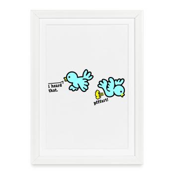 when birds fart - Affiche encadrée (27 × 37 cm) - blanc - Devant