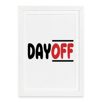 Jour de congé du travail pour se détendre - Affiche encadrée (27 × 37 cm) - blanc - Devant