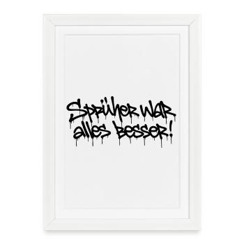 Le pulvérisateur était complètement amélioré ! – Conception de balises de graffiti - Affiche encadrée (27 × 37 cm) - blanc - Devant