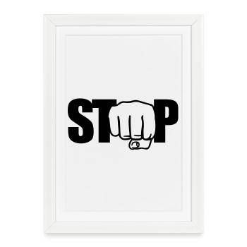 Stop | Faust | Fist - Framed poster (27 × 37 cm) - white - Front