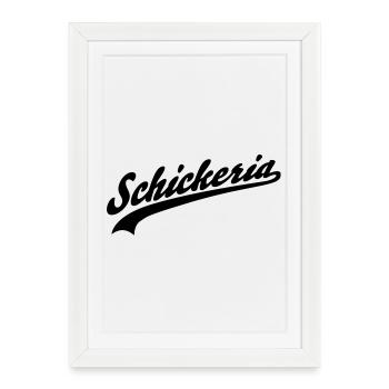 Schickeria - Framed poster (27 × 37 cm) - white - Front