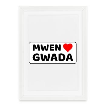 Mwen enmé Gwada  J'aime la Guadeloupe - Fond Blanc - Affiche encadrée (27 × 37 cm) - blanc - Devant