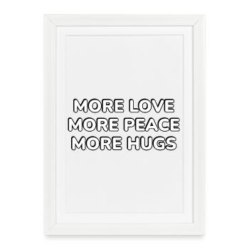 Plus d’amour paix câlins Typographie - Affiche encadrée (27 × 37 cm) - blanc - Devant