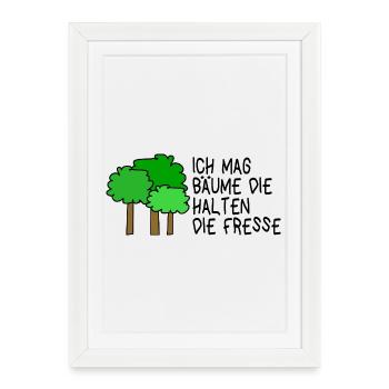 J’aime les arbres qui gardent la bouche fermée - Affiche encadrée (27 × 37 cm) - blanc - Devant