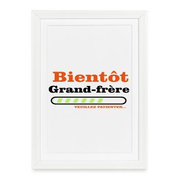 Bientôt grand frere - Affiche encadrée (27 × 37 cm) - blanc - Devant