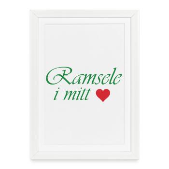 Ramsele in my Heart - Affiche encadrée (27 × 37 cm) - blanc - Devant