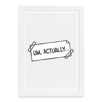 To Actually Stick Notes Nerd Smartass Logo - Framed poster (27 × 37 cm) - white - Front