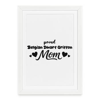 Mère griffon fière, griffon nain belge - Affiche encadrée (27 × 37 cm) - blanc - Devant