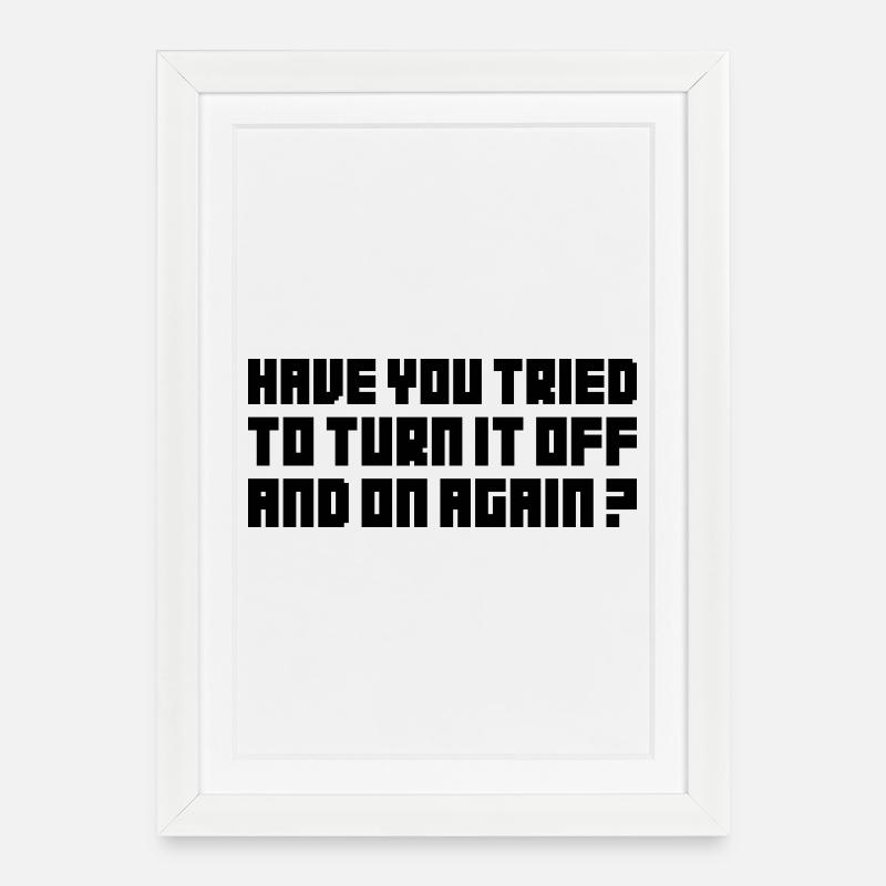 Turn it off and on again - Gerahmtes Poster (27 × 37 cm) - Weiß